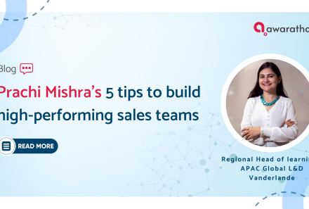 Prachi Mishra’s 5 tips to build high-performing sales teams