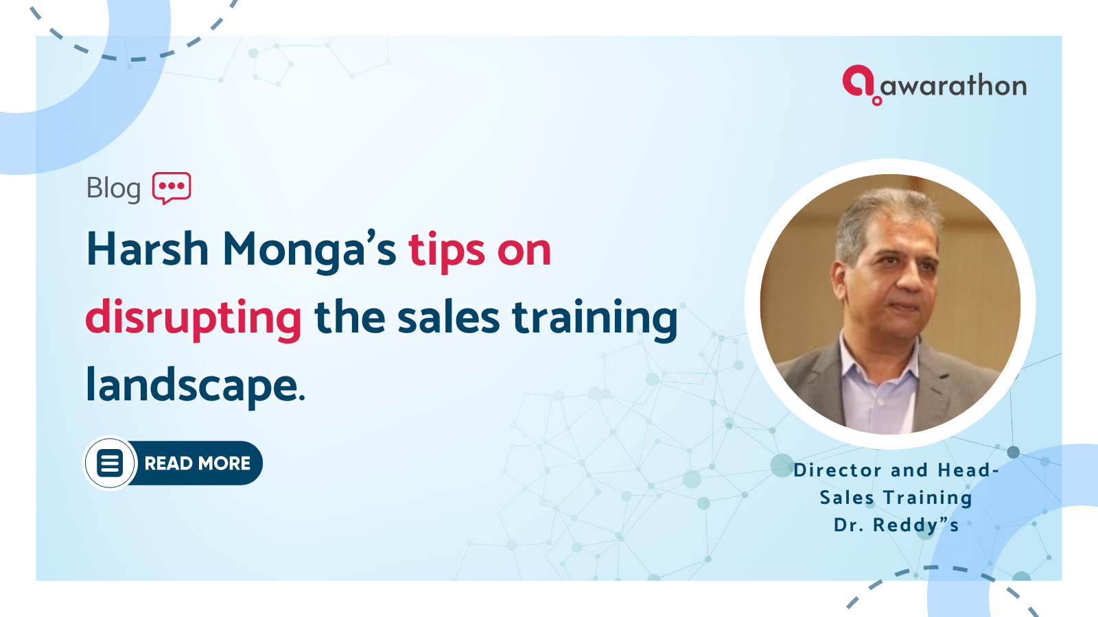 Harsh Monga’s 7 tips on disrupting the sales training landscape