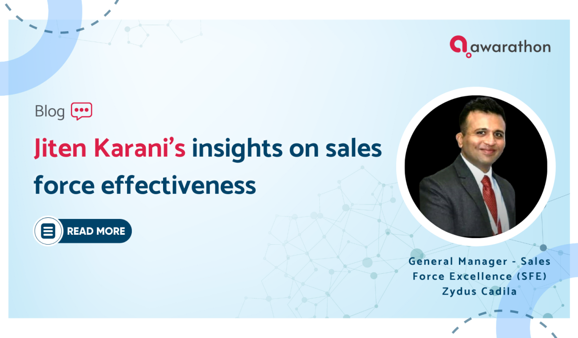 Jiten Karani’s insights on sales force effectiveness