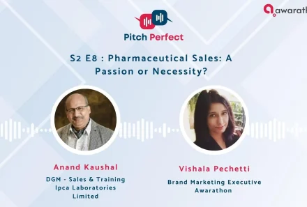 Season 2 Episode 8 : Pharmaceutical Sales: A Passion or Necessity?