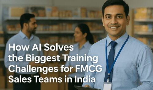 How AI Solves the Biggest Training Challenges for FMCG Sales Teams in India